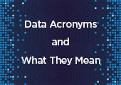 Data Acronyms and What They Mean