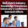 Redi-Data’s Industry Knowledge Transforms University’s Conference Outreach Efforts