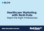 Healthcare Marketing with Redi-Data — Reach the Right Professionals