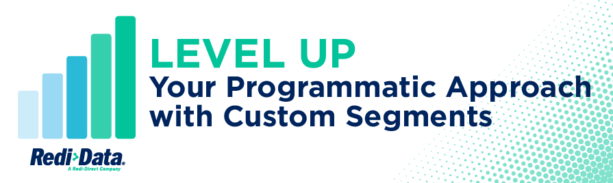 Level Up Your Programmatic Approach with Custom Segments