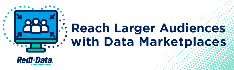 Reach Larger Audiences with Data Marketplaces